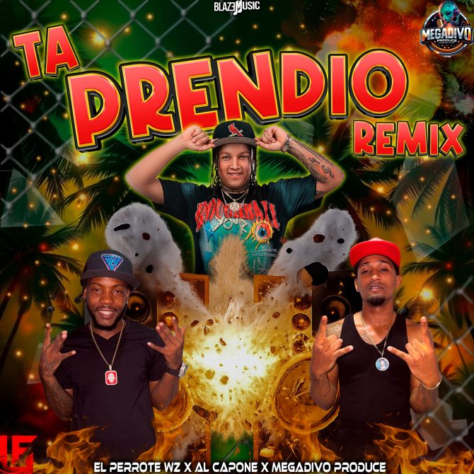 Megadivo Produce ft El Perrote Wz & Alcapone - Ta Prendio (Remix) (Prod By Megadivo Produce)
