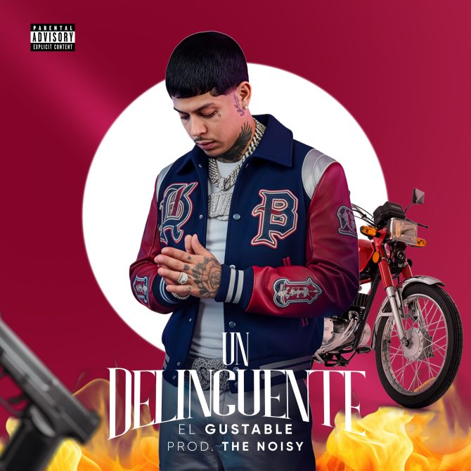 El Gustable - Un Delincuente (Prod By The Noisy)