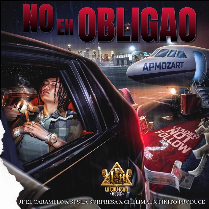 Jf El Caramelo ft SPS La Sopresa, Chelimal & Pikito Produce - No Eh Obligao (Prod By Chelimal)