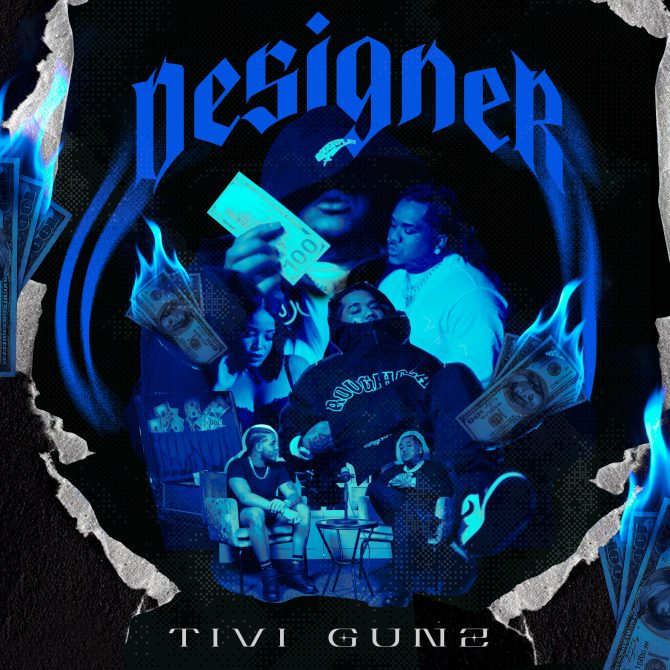 Tivi Gunz - Designer (Prod By Niquel & Mundito High Class)