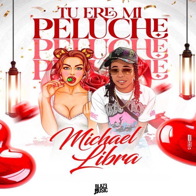 Michael Libra - Tu Ere Mi Peluche (Prod By Chelimal)