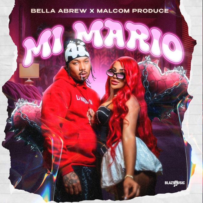 Bella Abrew ft Malcom Produce - Mi Mario (Prod By Malcom Produce & Cruzz Produciendo)