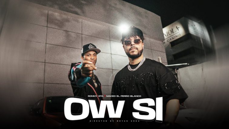 Maceo El Perro Blanco ft Ronny GTA - Ow Si (Video Oficial)
