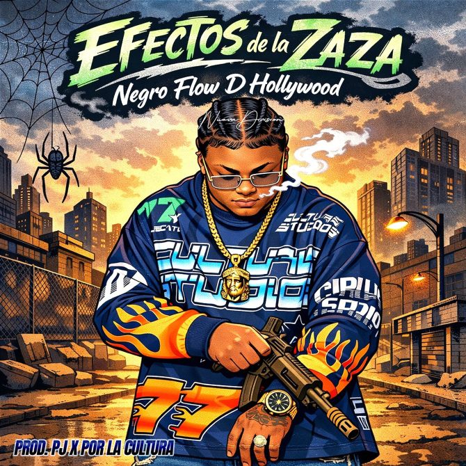 Negro Flow D Hollywood - Efectos De La Zaza (Prod By PJ Prod)