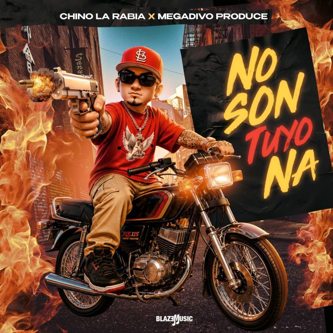 Chino La Rabia ft Megadivo Produce - No Son Tuyo Na (Prod By Megadivo Produce)