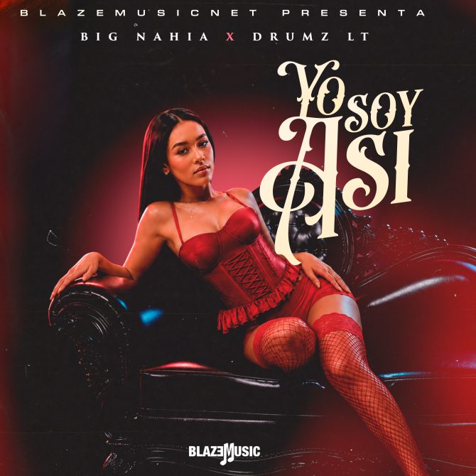 Big Nahia ft Drumz LT - Yo Soy Asi (Prod By Drumz LT)